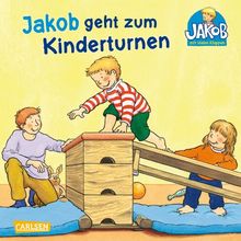 Jakob geht zum Kinderturnen (Kleiner Jakob)