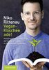 Vegan-Klischee ade!: Wissenschaftliche Antworten auf kritische Fragen zu pflanzlicher Ernährung - Erweiterte Auflage mit neuem Zusatzkapitel - ... B12, Eisen, Zink, Selen, Sojakontroverse