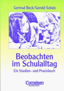 Praxisbuch: Beobachten im Schulalltag: Studienbuch