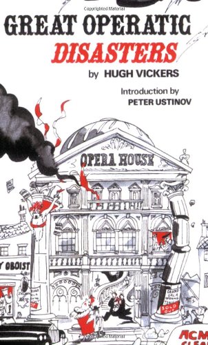 Great Operatic Disasters