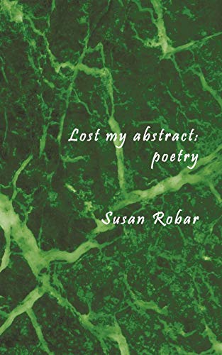 Lost My Abstract: Poetry