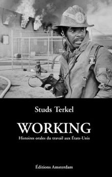 Working : histoires orales du travail aux Etats-Unis