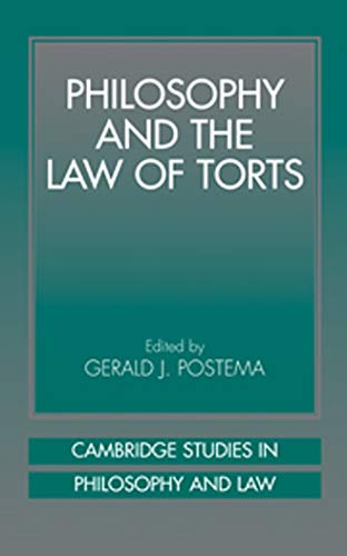Philosophy and the Law of Torts (Cambridge Studies in Philosophy and Law)