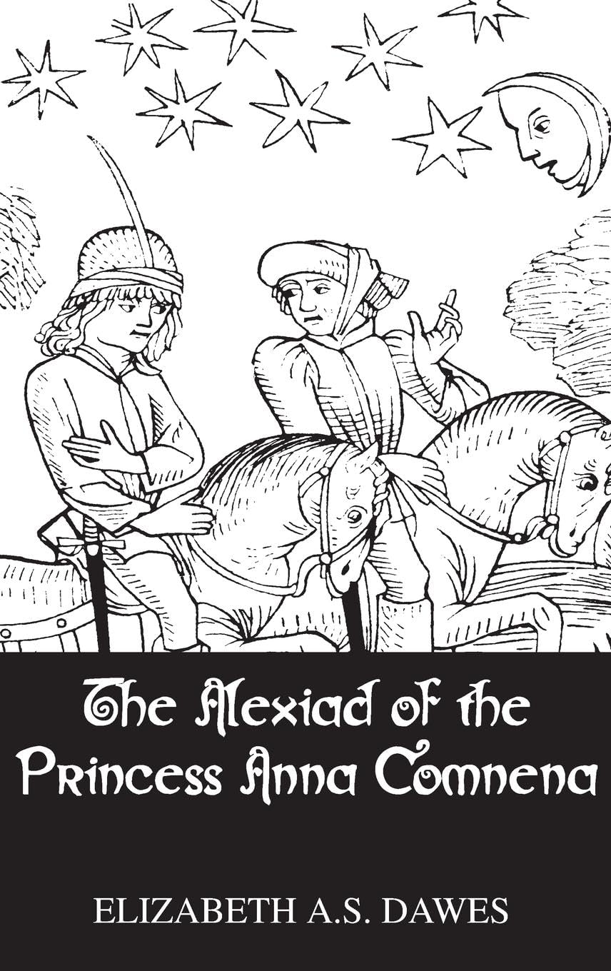 Alexiad Of The Princess Anna Comnena (Chivalry)
