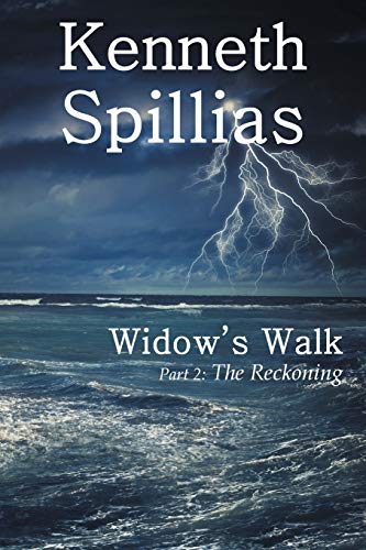 Widow's Walk: Part 2: The Reckoning