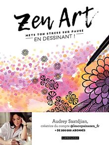 Zen art : mets ton stress sur pause en dessinant !