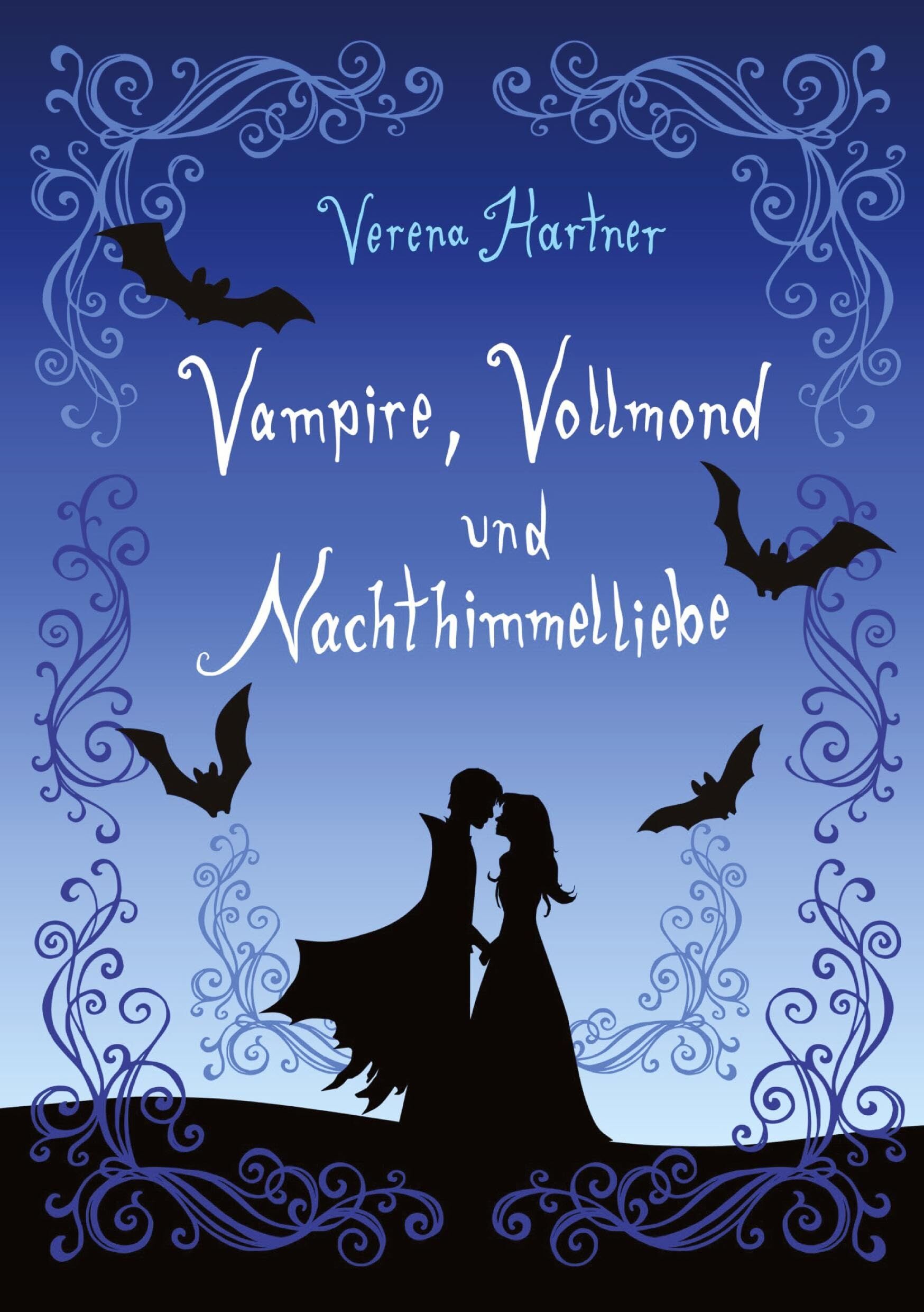 Vampire, Vollmond und Nachthimmelliebe