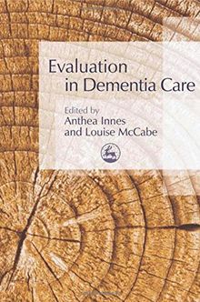 Evaluation in Dementia Care