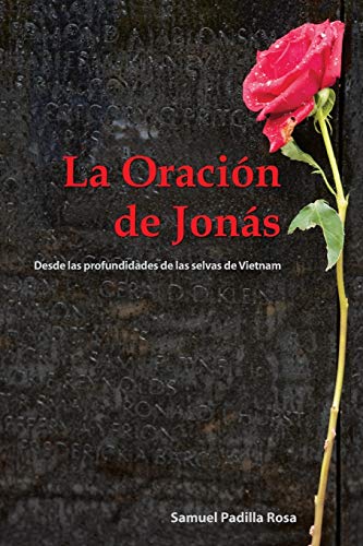 La Oracion de Jonas: Desde las Profundidades de las Selvas de Vietnam