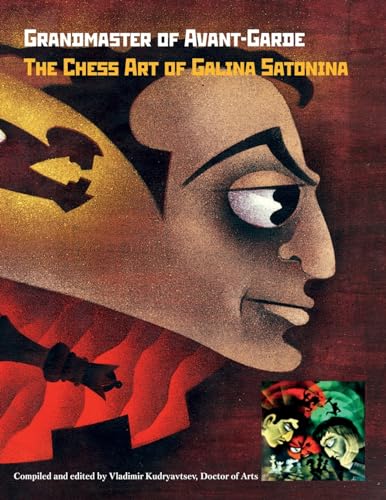 Grandmaster of Avant-Garde: The Chess Art of Galina Satonina