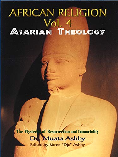 Muata Ashby African Religion, Asarian Theology
