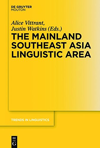 The Mainland Southeast Asia Linguistic Area (Trends in Linguistics. Studies and Monographs [TiLSM], Band 314)