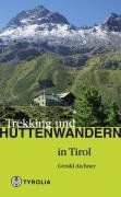 Trekking und Hüttenwandern in Tirol