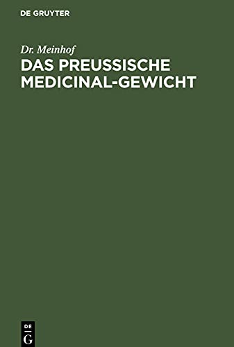 Das preussische Medicinal-Gewicht