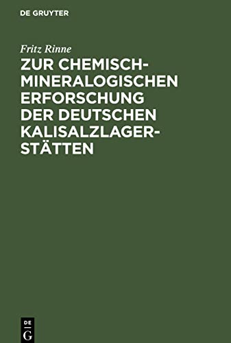 Zur chemisch-mineralogischen Erforschung der deutschen Kalisalzlagerstätten: Antrittsrede gehalten in der Aula der Universität am 20. November 1909