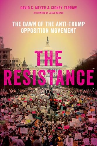 The Resistance: The Dawn of the Anti-Trump Opposition Movement