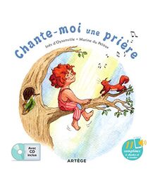 Chante-moi une prière : 11 comptines à chanter et à écouter