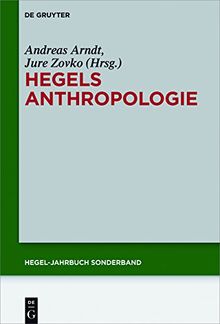 Hegels Anthropologie (Hegel-Jahrbuch / Sonderband, Band 9)