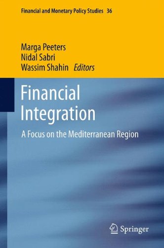 Financial Integration: A Focus on the Mediterranean Region (Financial and Monetary Policy Studies)
