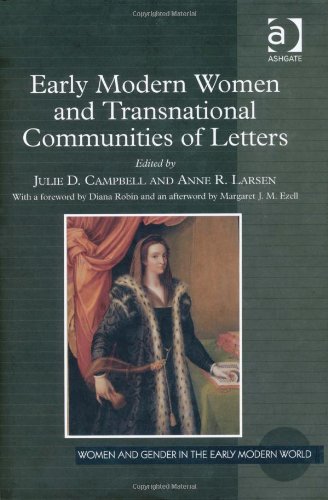 Early Modern Women and Transnational Communities of Letters (Women and Gender in the Early Modern World)