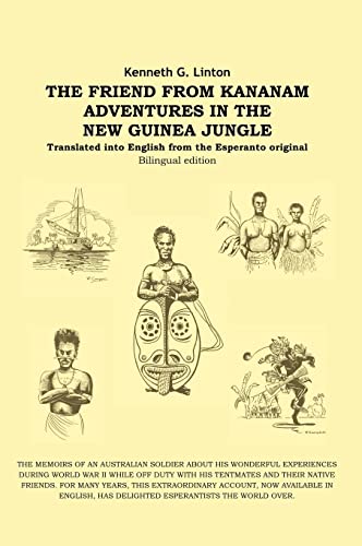The Friend from Kananam: Adventures in the New Guinea Jungle