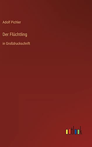 Der Flüchtling: in Großdruckschrift