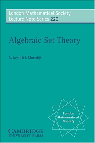 Andri Joyal Lms, 220 Algebraic Set Theory (London Mathematical Society Lecture Note Series, Band 220)