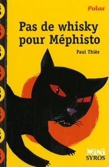 Pas de whisky pour Méphisto