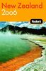 Fodor's New Zealand 2006 (Travel Guide, Band 8)
