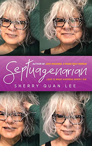 Septuagenarian: love is what happens when I die