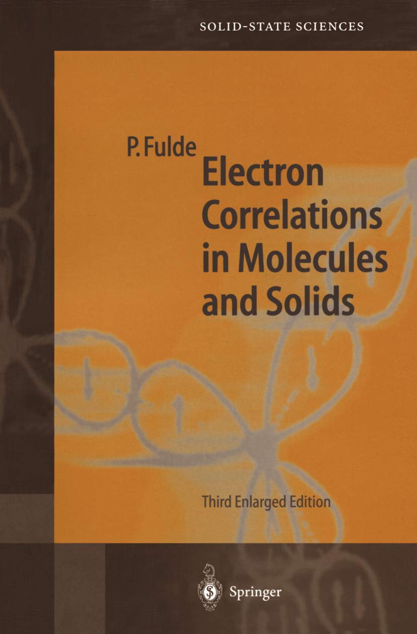 Electron Correlations in Molecules and Solids (Springer Series in Solid-State Sciences, 100, Band 100)