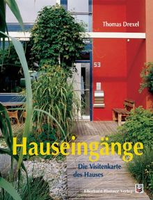 Hauseingänge: Die Visitenkarte des Hauses