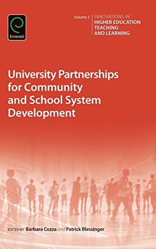 University Partnerships for Community and School System Development (Innovations in Higher Education Teaching and Learning, 5, Band 5)