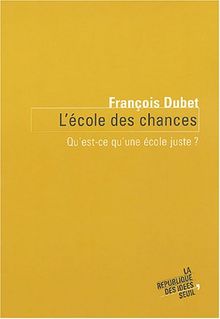L'école des chances : qu'est-ce qu'une école juste ?