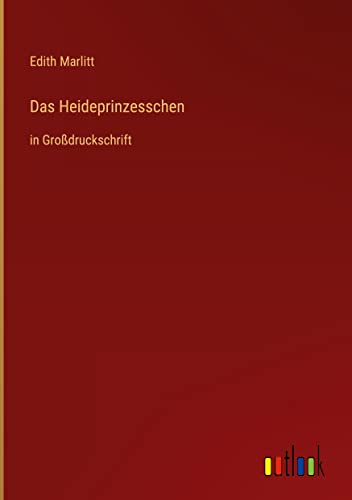 Das Heideprinzesschen: in Großdruckschrift