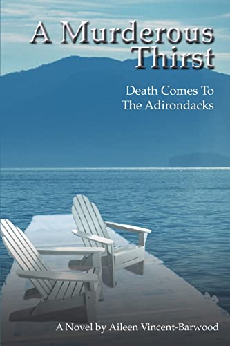 A Murderous Thirst: Death Comes to the Adirondacks