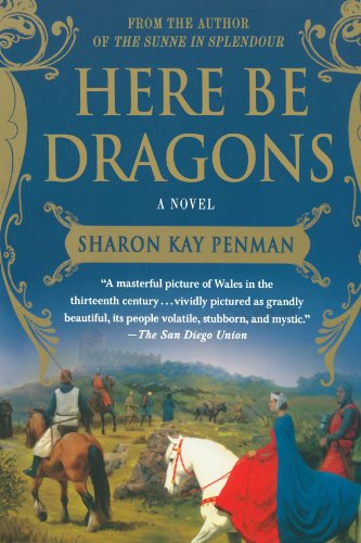Penman, Sharon Kay Here Be Dragons