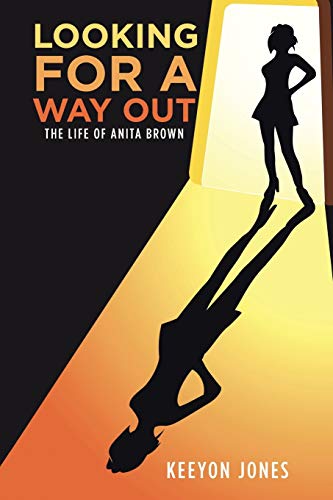 Looking for a Way Out: The Life of Anita Brown