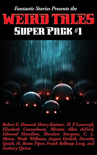 Fantastic Stories Presents the Weird Tales Super Pack #1 (Positronic Super Pack, Band 21)