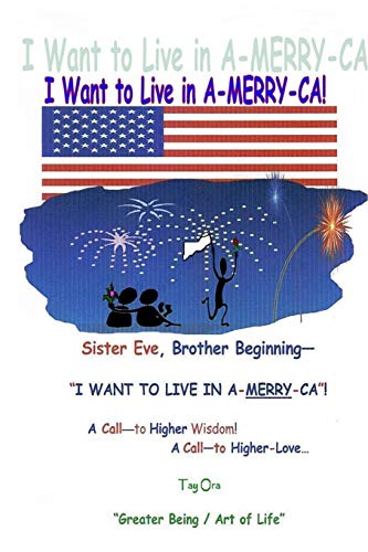 I Want to Live in A-MERRY-CA!