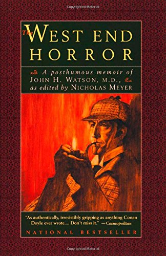 The West End Horror: A Posthumous Memoir of John H. Watson, M.D.