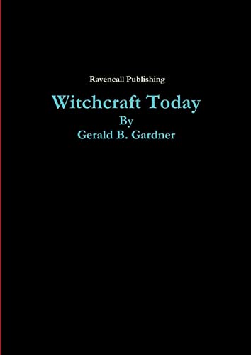 Gerald Gardner Witchcraft Today