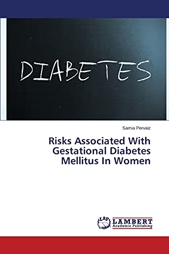 Risks Associated With Gestational Diabetes Mellitus In Women