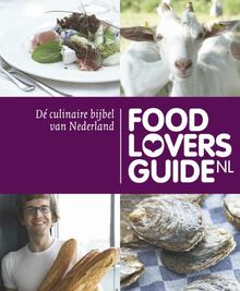 Foodloversguide: de culinaire bijbel van Nederland
