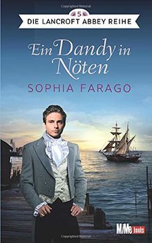 Ein Dandy in Nöten: Die Lancroft Abbey Reihe 5