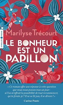 Le bonheur est un papillon von Trécourt, Marilyse  | Buch | Zustand sehr gut