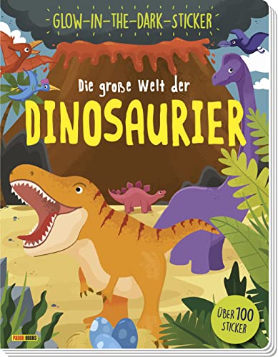 Die große Welt der Dinosaurier: über 100 Stickern inkl. Glow-in-the-Dark-Sticker