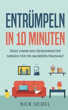 Entrümpeln in 10 Minuten: Diese einfachen Gewohnheiten sorgen für ein sauberen Haushalt