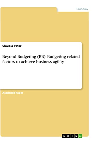 Beyond Budgeting (BB). Budgeting related factors to achieve business agility