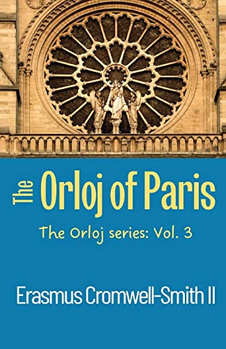 The Orloj of Paris: The Orloj Series: Vol. 3